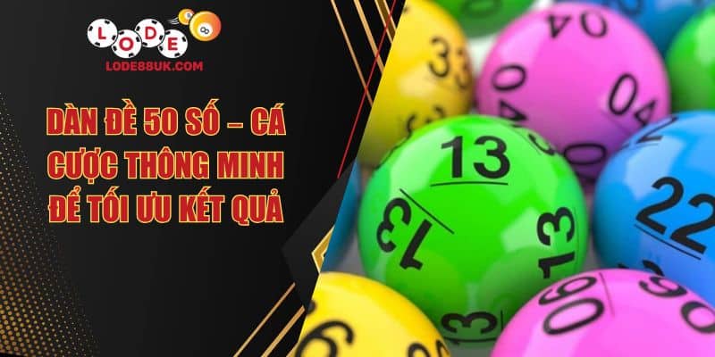 Dàn Đề 50 Số