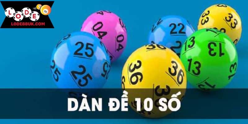 Khái niệm dàn đề 10 số cho tân thủ 
