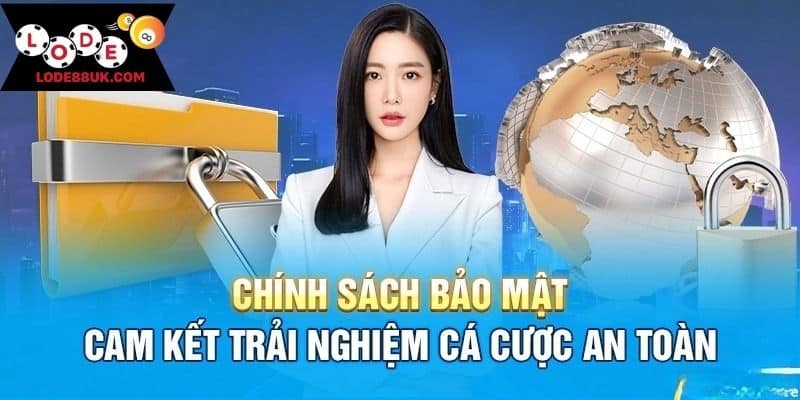 Lợi ích của chính sách bảo mật LODE88 